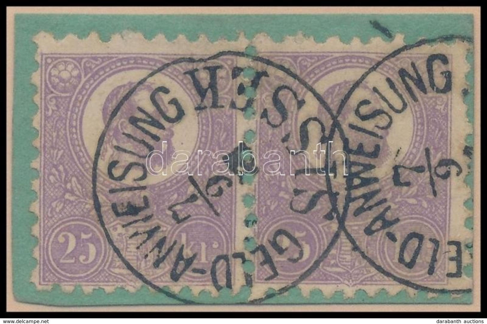 1871 K?nyomat 25kr Pár Zöld Utalványdarabon / Mi 6 Pair On Cutting 'GELD-ANWEISUNG / SISSEK' - Altri & Non Classificati