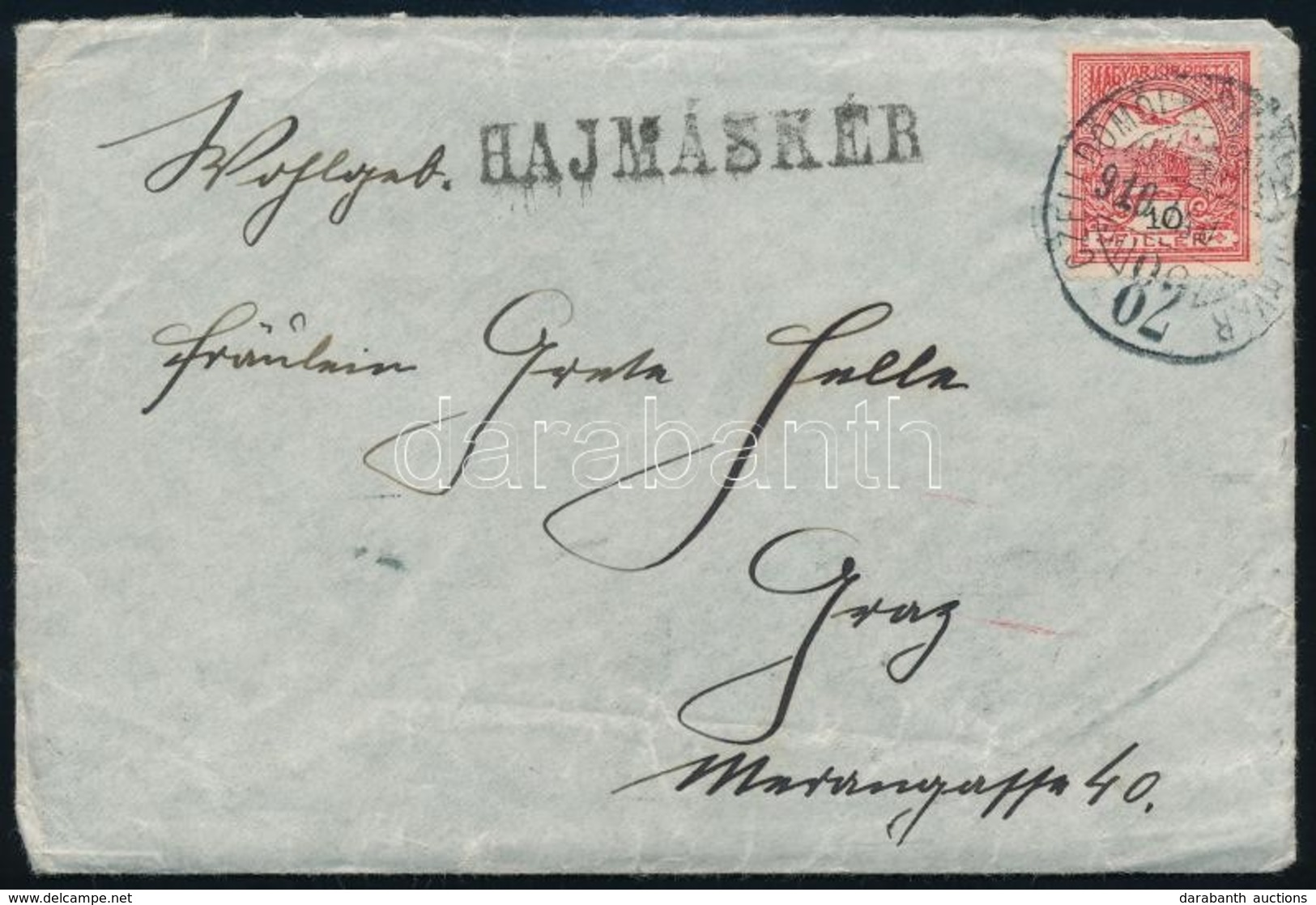 1910 Levél HAJMÁSKÉR-r?l CELLDÖMÖLK-SZÉKESFEHÉRVÁR Vasúti Bélyegzéssel / Cover To Graz With Railway Postmark - Sonstige & Ohne Zuordnung