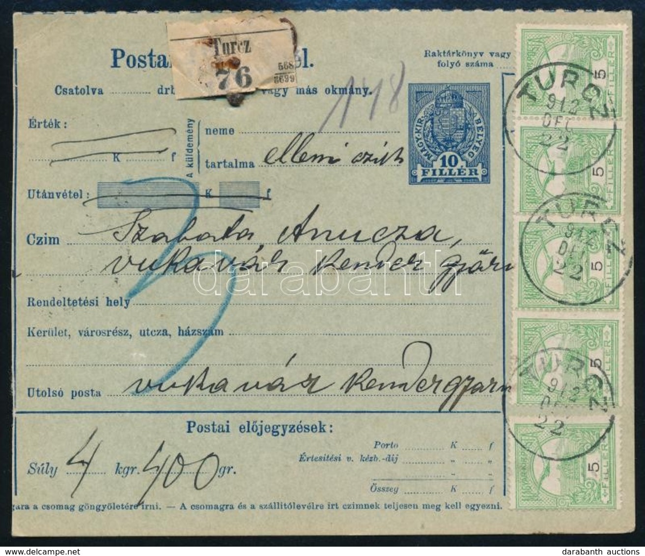 1912 Utánvételes Csomagszállító 5 X Turul 5f Bérmentesítéssel / COD Parcel Card With 5 X 5f Franking 'TURCZ' - Altri & Non Classificati