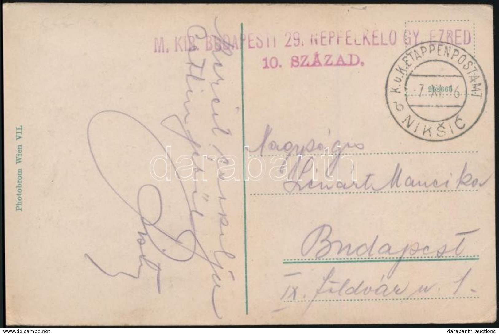 1916 Tábori Posta Képeslap / Field Postcard 'M.KIR. BUDAPESTI 29. NÉPFELKEL? GY.EZRED 10. SZÁZAD' + 'EP NIKSIC B' - Altri & Non Classificati