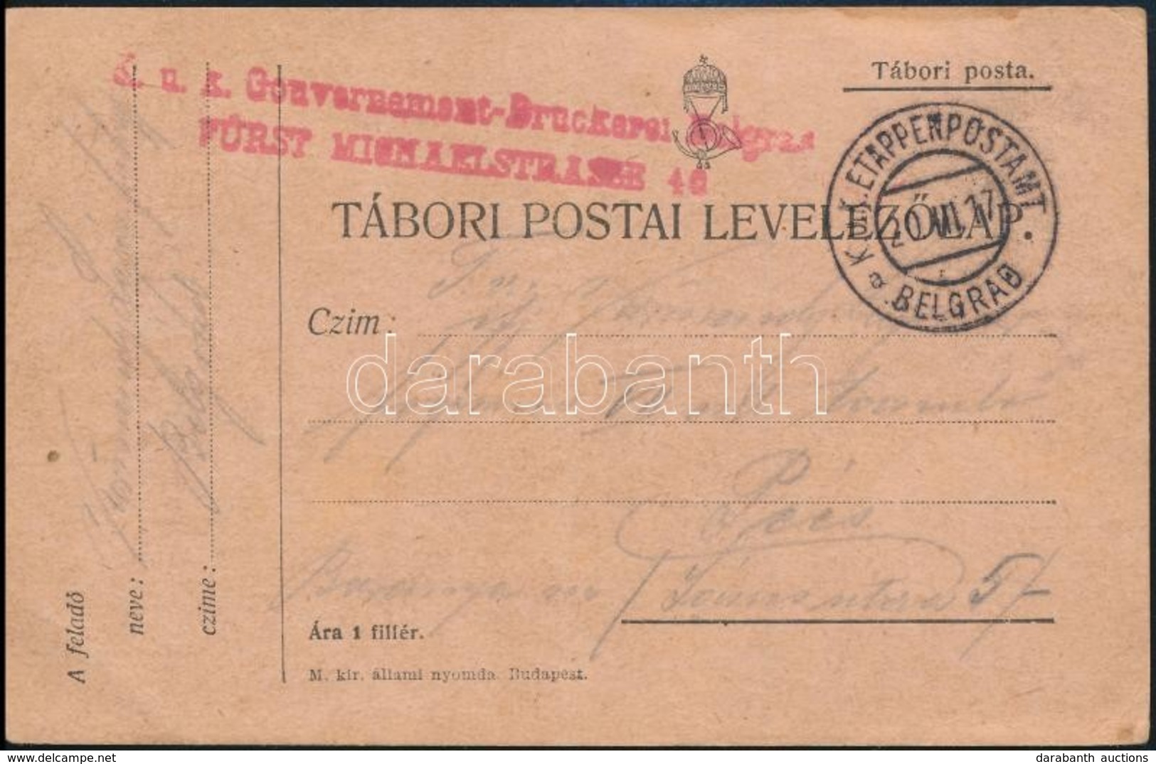 1917 Tábori Posta Levelez?lap / Field Postcard 'K.u.k. Gouvernement-Brückerei Belgrad Fürst Michaelstrasse 40' + 'EP BEL - Altri & Non Classificati