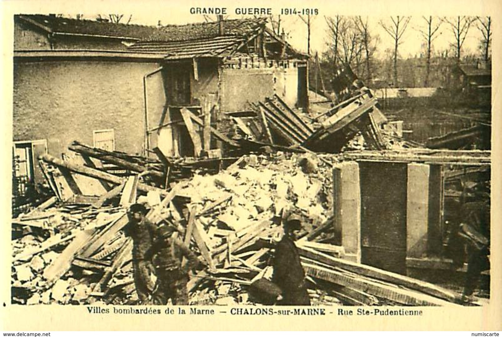 Cpa CHALONS SUR MARNE 51 Grande Guerre 1914 - 1918 - CHALONS Bombardé, Rue Ste Pudentienne - Châlons-sur-Marne
