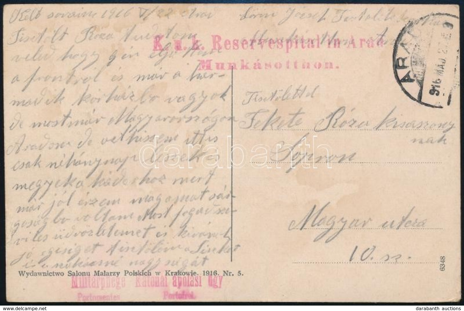 1916 Tábori Posta Képeslap / Field Postcard 'K.u.k. Reservespital In Arad / Munkásotthon' - Altri & Non Classificati