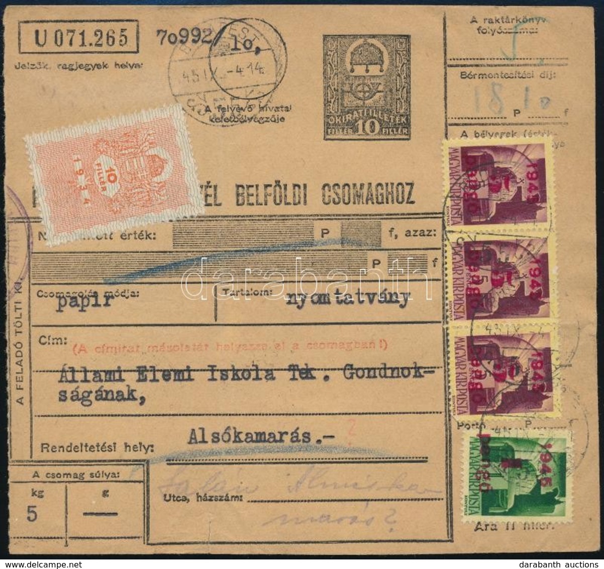 1945 (1. Díjszabás) Postai Szállítólevél Bélyeggel és Illetékbélyeggel, 18,10P Bérmentesítéssel / Parcel Card - Altri & Non Classificati