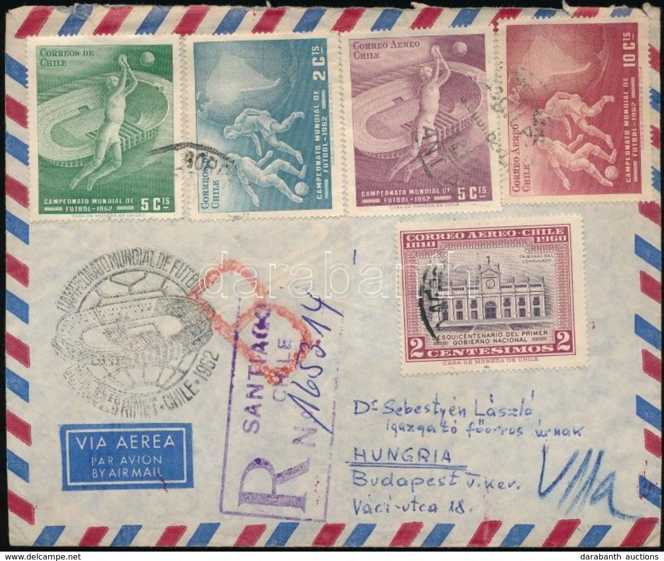 1962 Ajánlott Levél A Labdarúgó Világbajnokságról / Football World Championship Registered Airmail Cover To Hungary - Altri & Non Classificati
