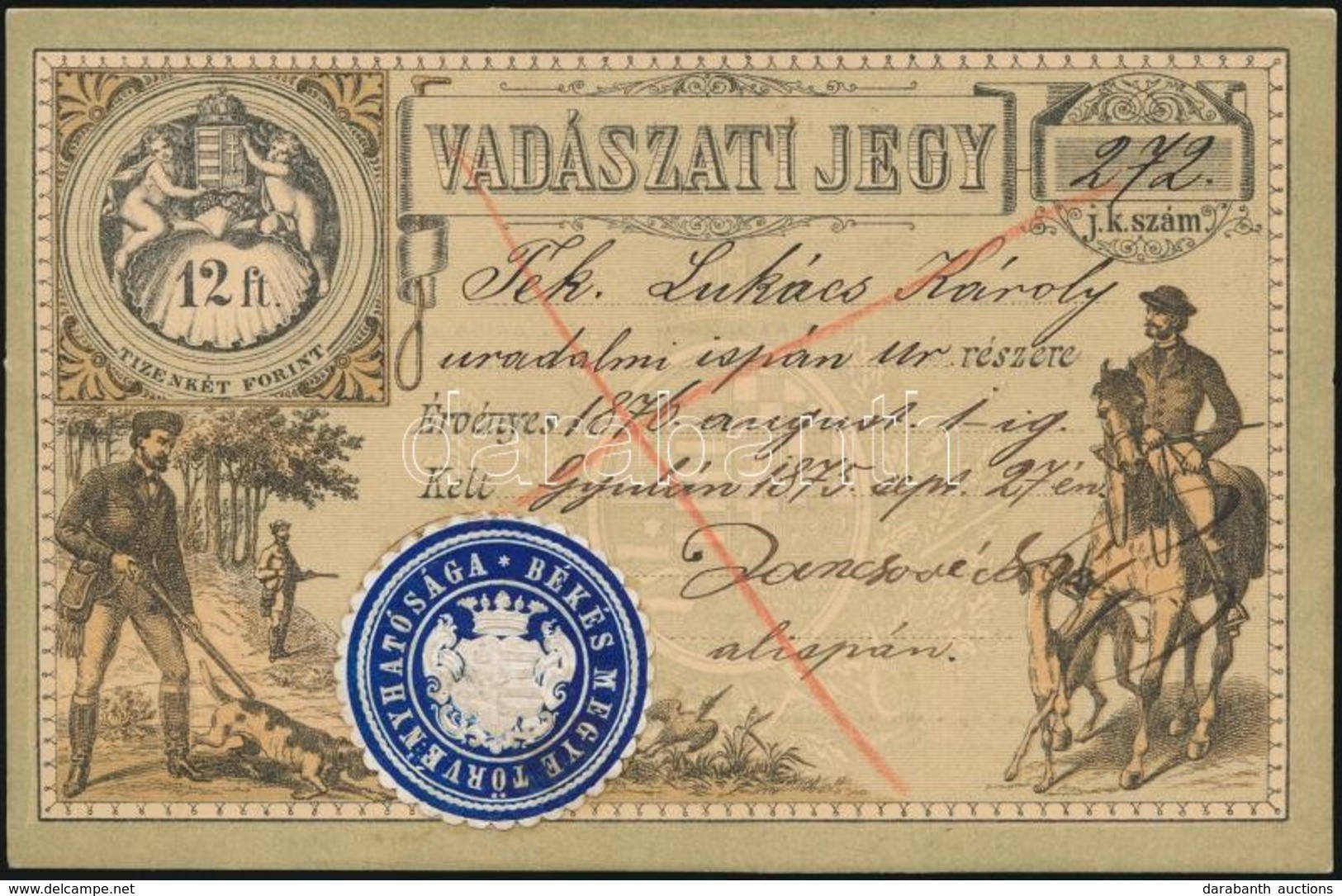 1875 Vadászati Jegy 12Ft értékjeggyel Gyulán Kiállítva. / Hunting Card - Non Classificati