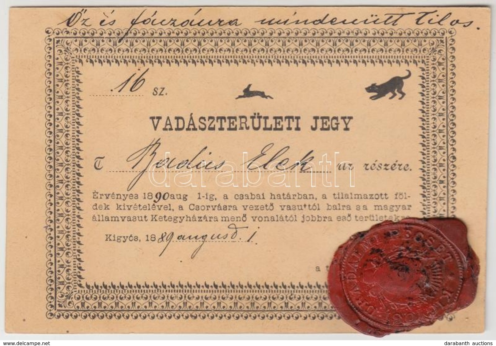 1889 Vadászjegy Békéscsabai, Kígyósi Területre, Viaszpecséttel, Hátoldalán Kézzel Rajzolt Helyszínrajzzal / Licence For  - Non Classificati