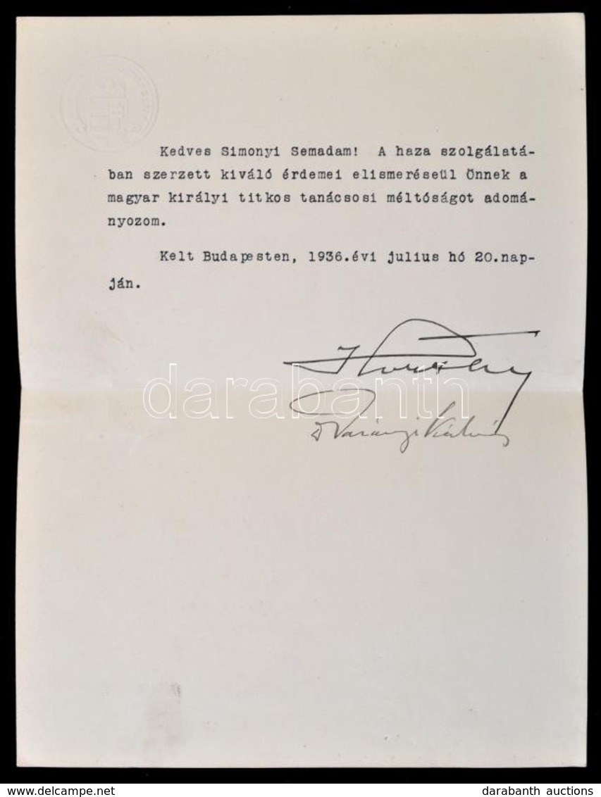 1936 Horthy Miklós Titkos Tanácsossá Nevezi Ki Simonyi-Semadam Sándor (1864-1946) Korábbi Miniszterelnököt, Ekkor A Magy - Unclassified