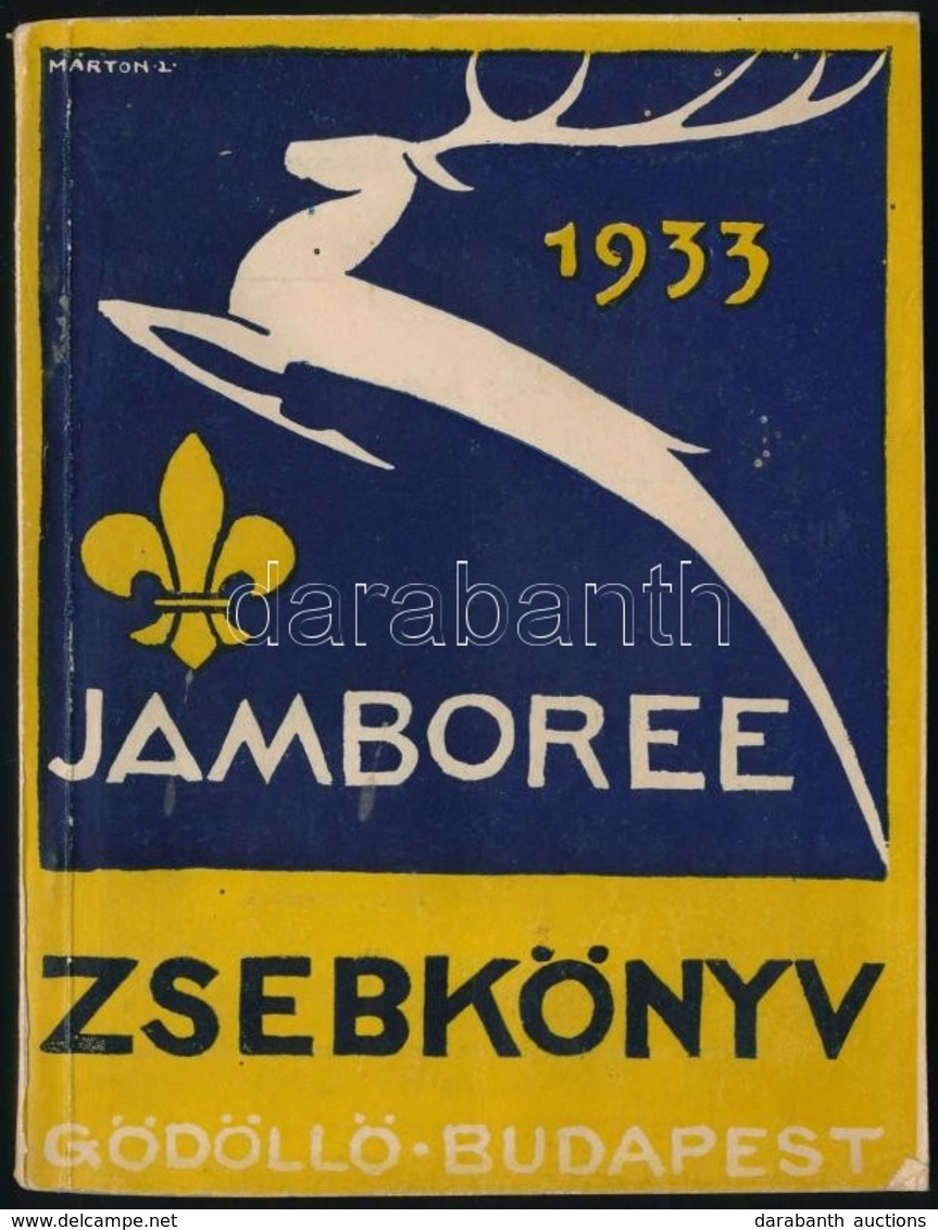 1933 Jamboree Zsebkönyv. Gödöll? - Budapest, 1933, A IV. Világjamboree-táborparancsnokság. Az 1933. évi Világtalálkozó I - Scoutismo