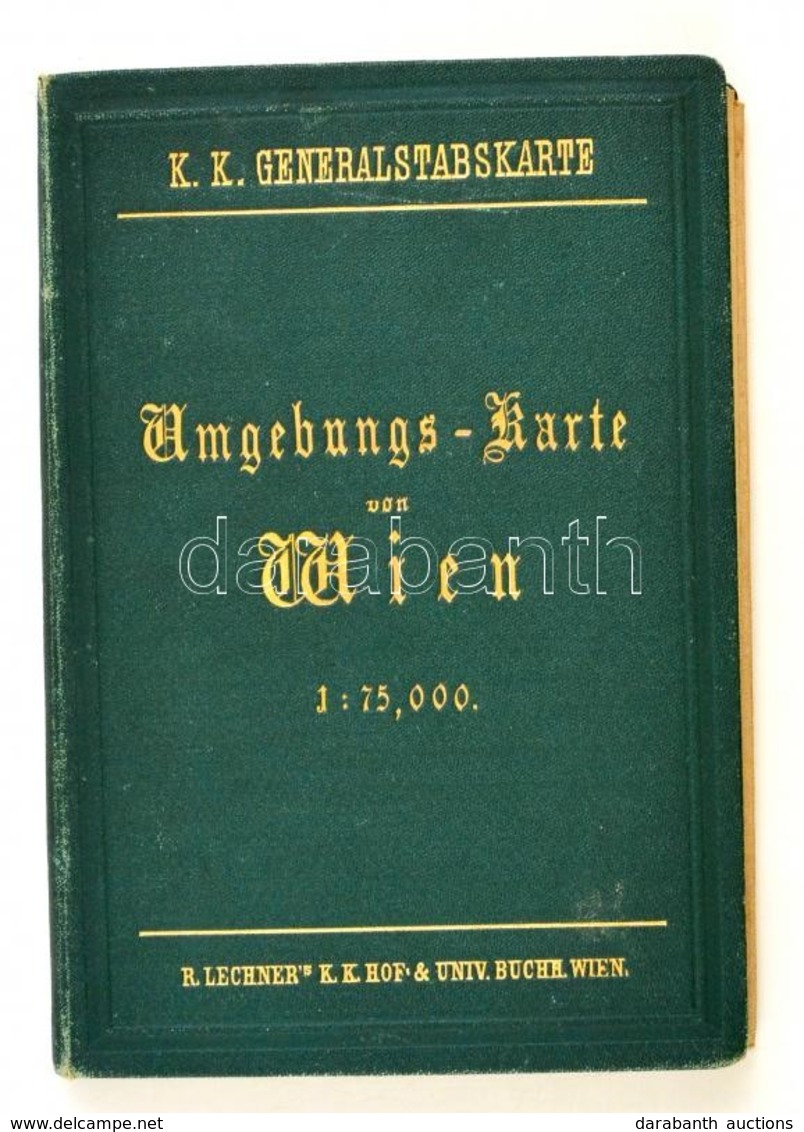 1880 Umgebungs-Karte Von Wien. Bécs és Környékének Katonai Térképe. Aranyozott Egészvászon Kötésben, Vászonra Vonva. Jó  - Other & Unclassified