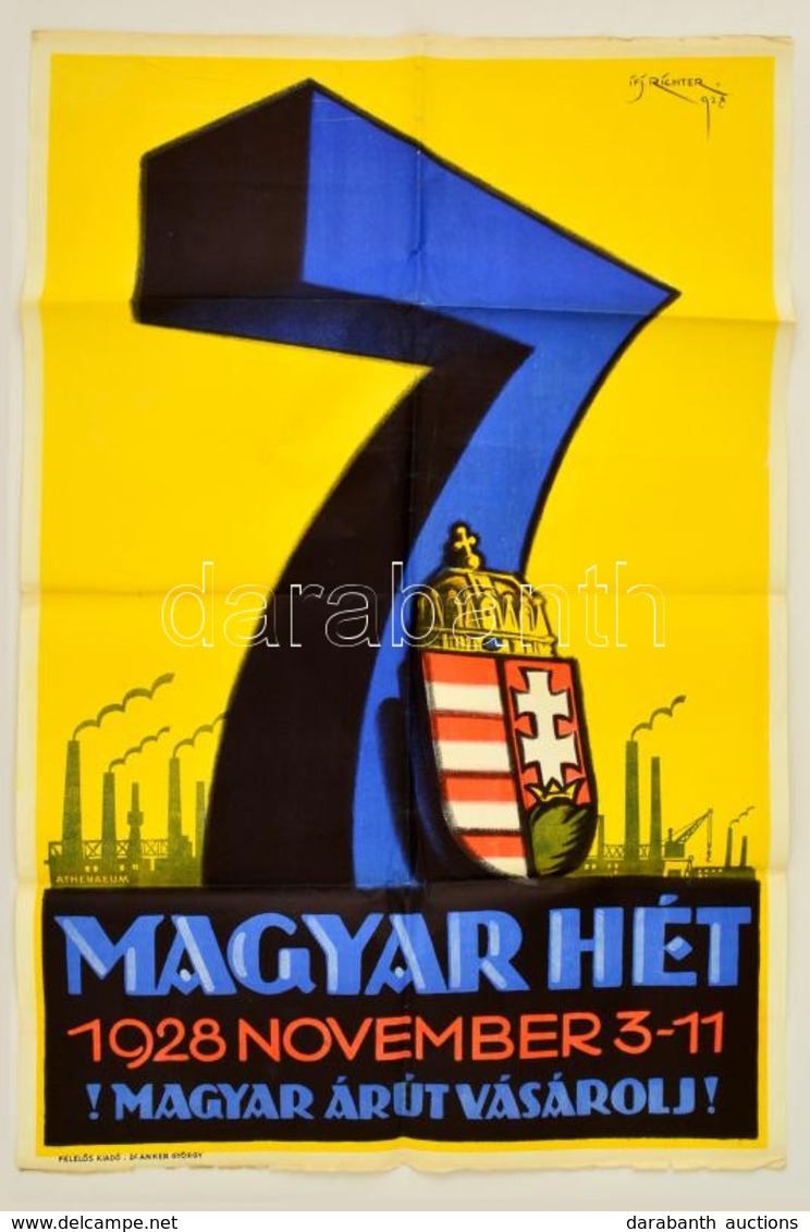 1928 Magyar Hét  - Magyar árut Vásárolj!' Litográf Reklámplakát. Rajzolta: Ifj. Richter. Nyomtatta: Athenaeum, Budapest. - Other & Unclassified