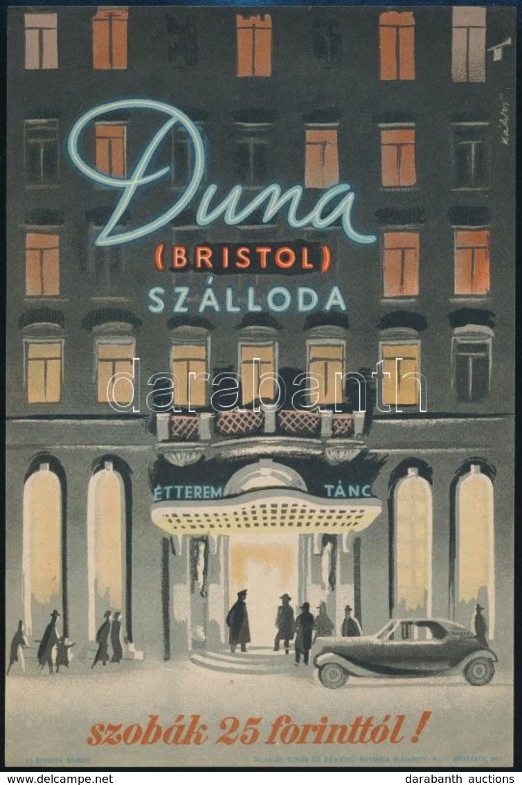 Cca 1946-1948 Káldor László (1905-1963): Duna (Bristol) Szálloda, Villamosplakát, Bp., Plakát- Címke- és Zenem?nyomda, 2 - Other & Unclassified