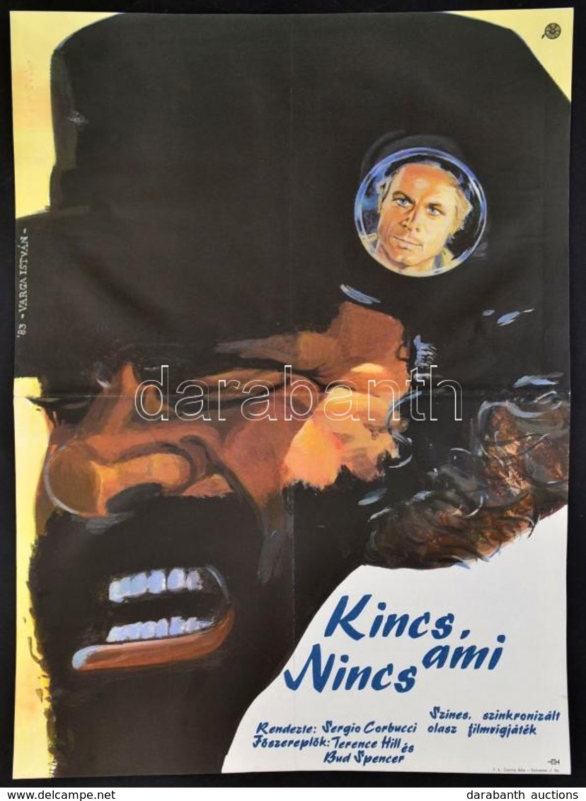 1983 Varga István (?-): Kincs, Ami Nincs, Olasz Film Plakát, F?szerepben: Bud Spencer, Terence Hill, Ofszet, Hajtásnyomm - Altri & Non Classificati