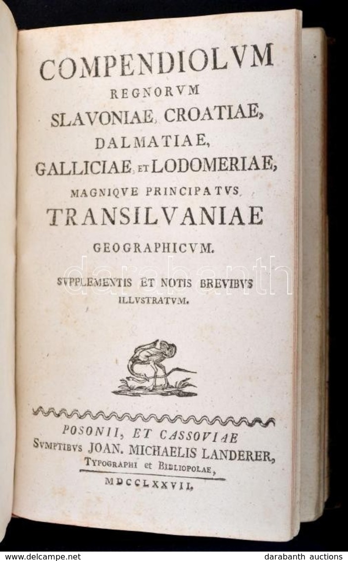 Bél [Mátyás], Matthia(s): Compendium Hungariae Geographicum, Ad Exemplar Notitiae Hungariae Novae Historico-geographicae - Ohne Zuordnung