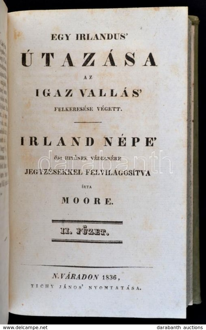 (Thomas) Moore: Egy Irlandus' útazása Az Igaz Vallás' Felkeresése Végett. Irland Népe' ?si Hitének Védelmére Jegyzésekke - Non Classificati