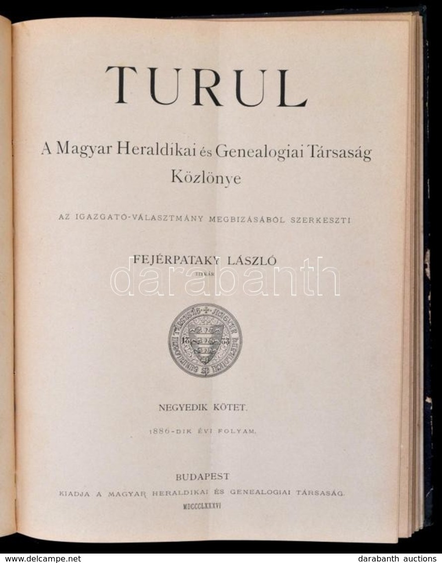 Turul. A Magyar Heraldikai és Genealogiai Társaság Közlönye. Az Igazgató-választmány Megbízásából Szerkesztik Báró Nyáry - Non Classificati