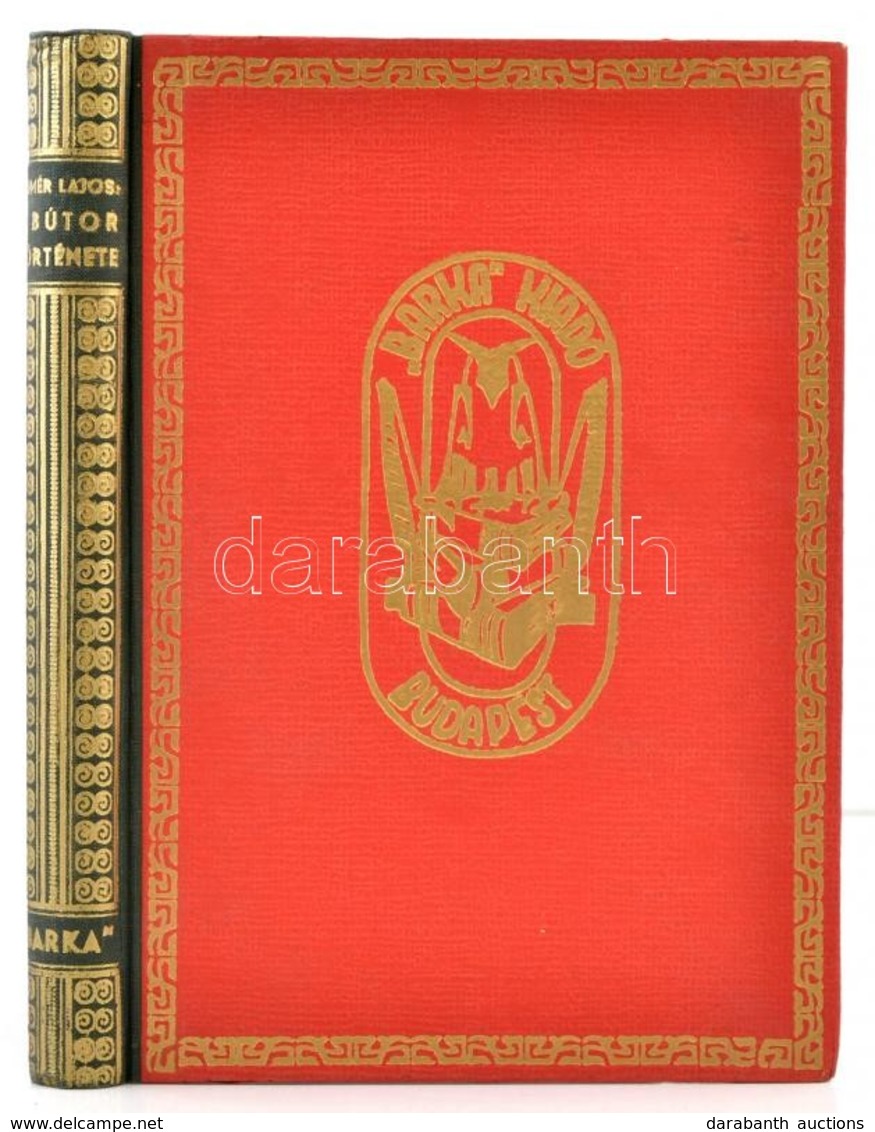 Dr. Homér Lajos: A Bútor Története. Egyiptomtól Napjainkig. Bp.,(1947), 'Barka', 313+2 P.+1 Lev. Hibajavítás. II. B?víte - Non Classificati