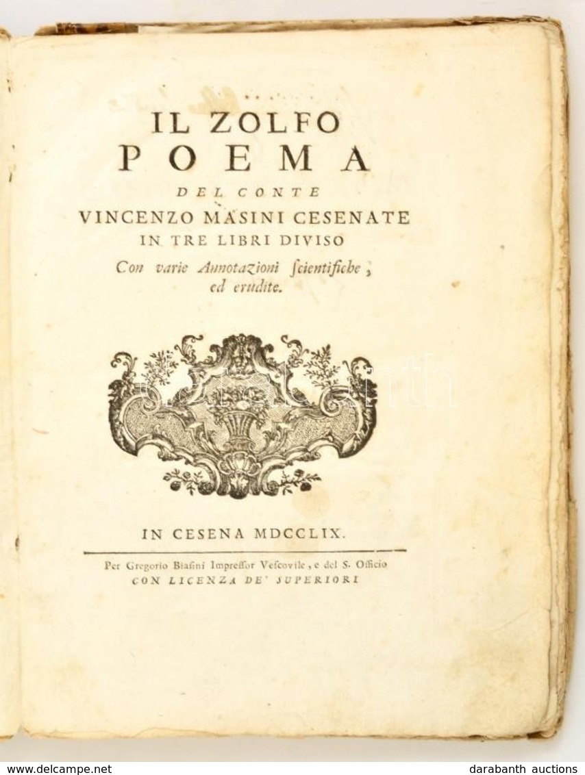 Masini, Vincenzo: Il Zolfo. Poema Del Conte Vincenzo Masini Cesenate In Tre Libri Diviso Con Varie Annotazioni Scientifi - Non Classificati