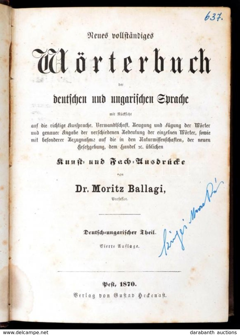 Dr. Ballagi Mór: Új Teljes Német és Magyar Szótár Tekintettel ... A Természettudományokban, Az Uj Törvényhozásban, A Ker - Non Classificati