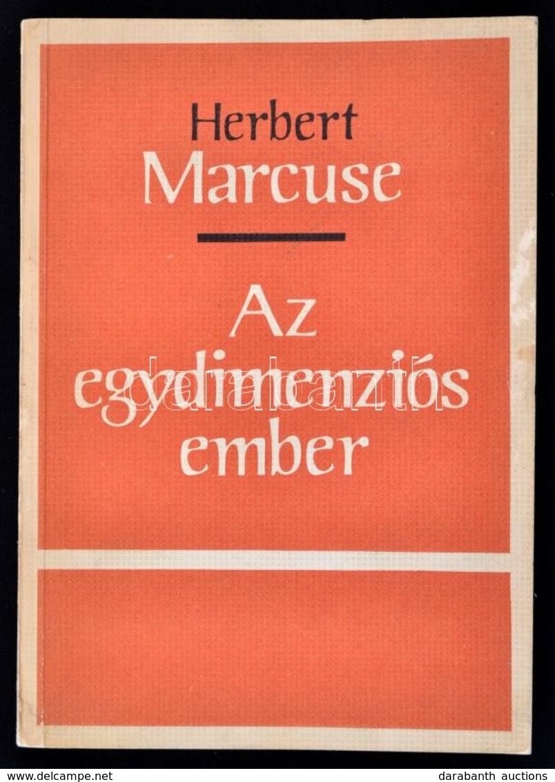 Marcuse, Herbert: Az Egydimenziós Ember. Tanulmányok A Fejlett Kapitalista Társadalom Ideológiájáról. [Bp., 1969, Kossut - Non Classificati