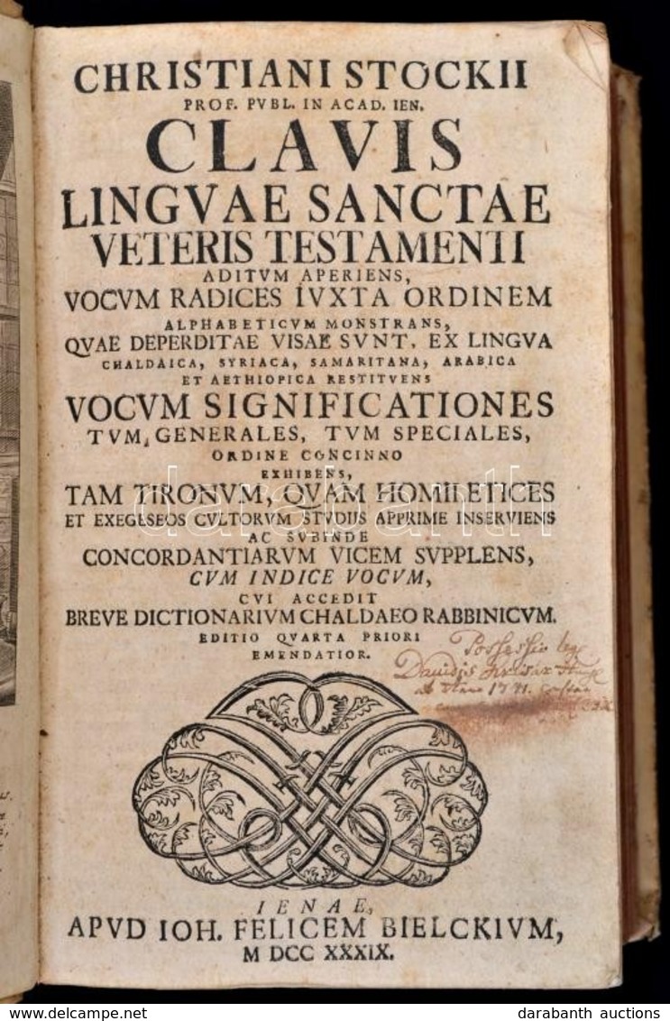 Christiani Stockii (Christian Stock (1672-1733): Clavis Linguae Sanctae Veteris Testamentii: Aditum Aperiens, Vocum Radi - Unclassified