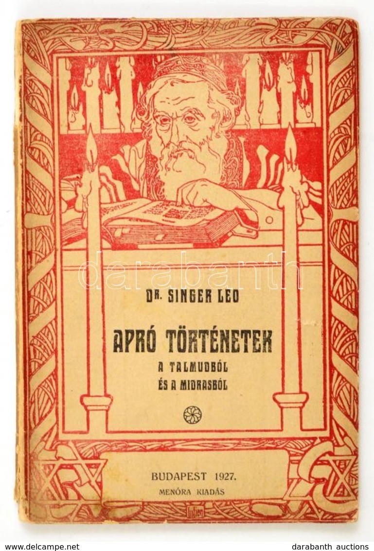 Dr. Singer Leó: Apró Történetek A Talmudból. Bp., 1927. Menóra. Kiadói Papírborítékban. - Non Classificati