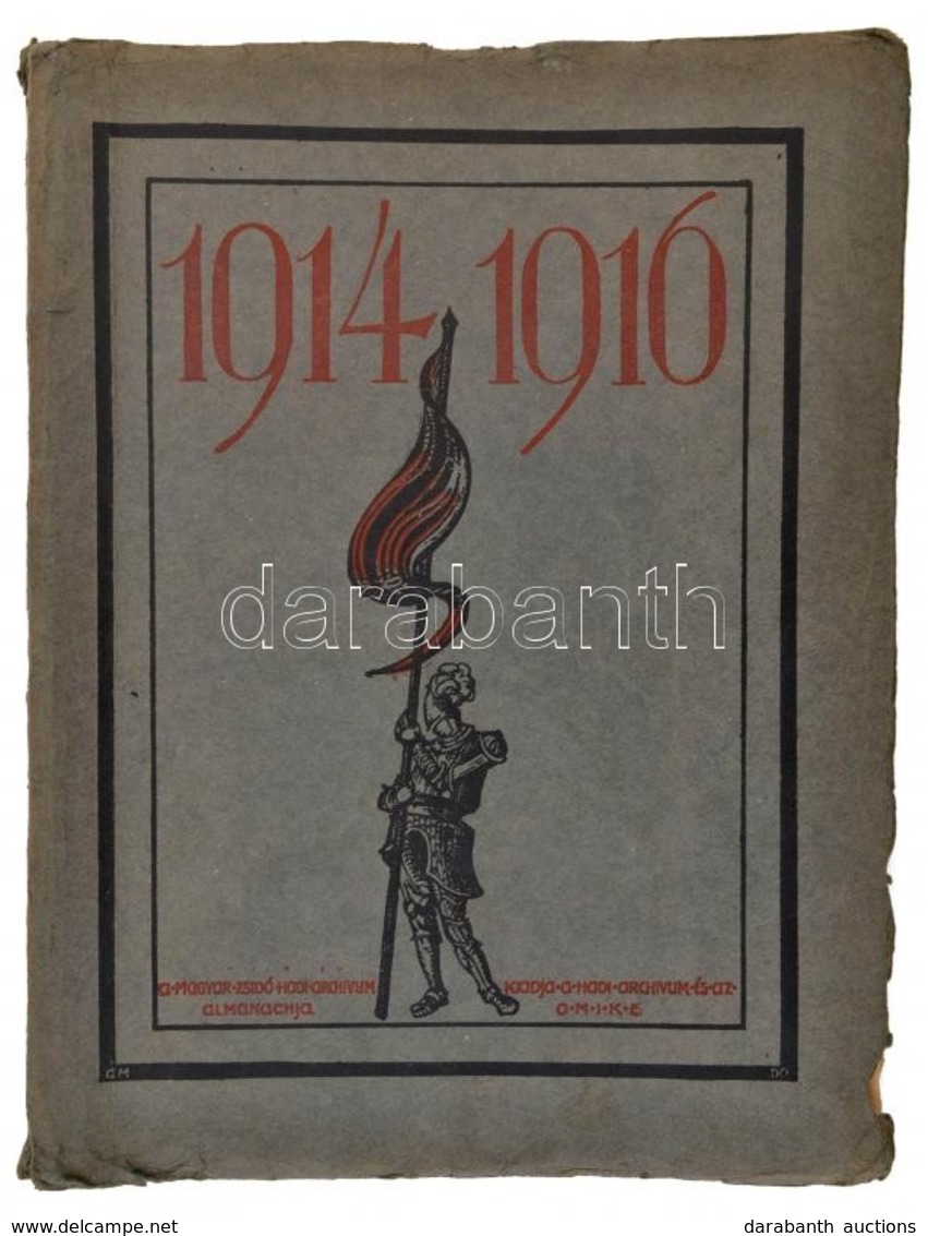 A Magyar Zsidó Hadi Archívum Almanachja 1914-1916. Szerk.: Hevesi Simon - Polnay Jen? - Patai József. Bp., 1916, Magyar  - Non Classificati