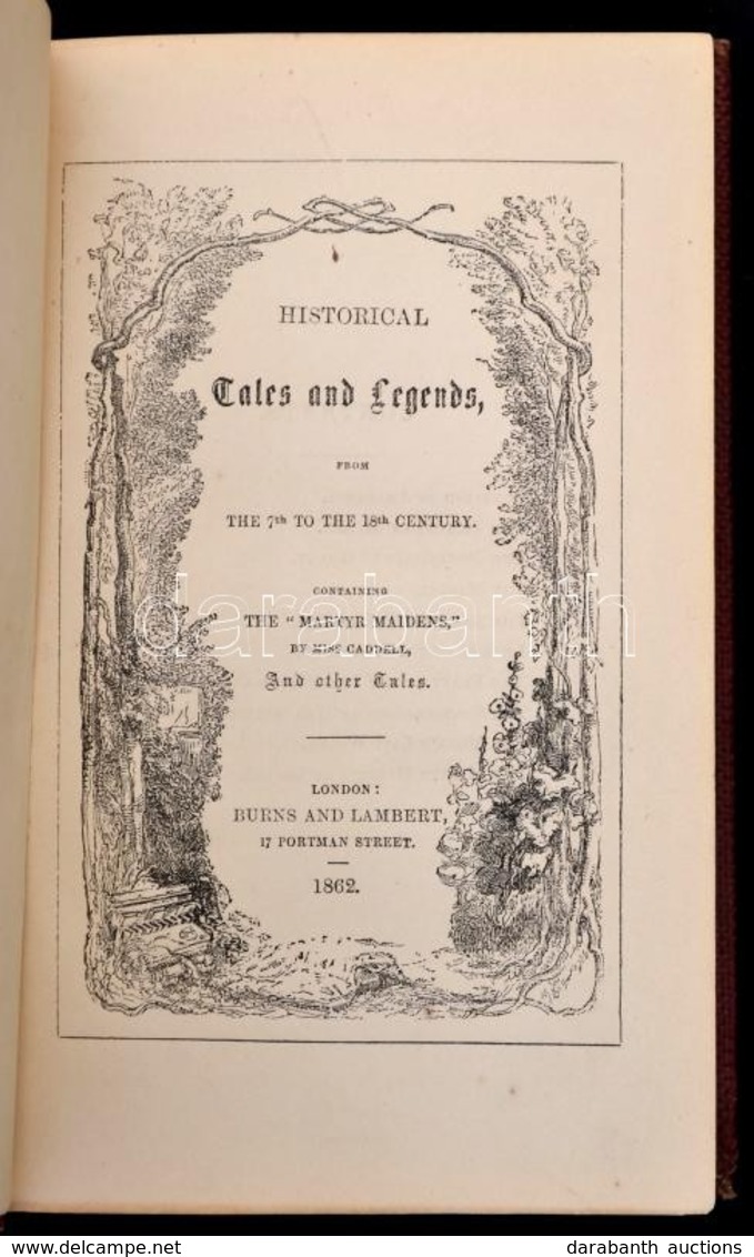Historical Tales And Legends, From The 7th To The 18th Century. London, 1862, Burns & Lambert, 262 P. Korabeli Aranyozot - Unclassified