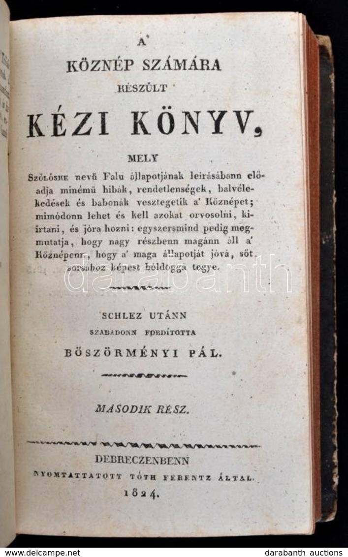 [Johann Ferdinand Schlez (1759-1839)]: A Köznép Számára Készült Kézikönyv, Mely Sz?l?ske Nev? Falu állapotjának Leirásáb - Non Classificati