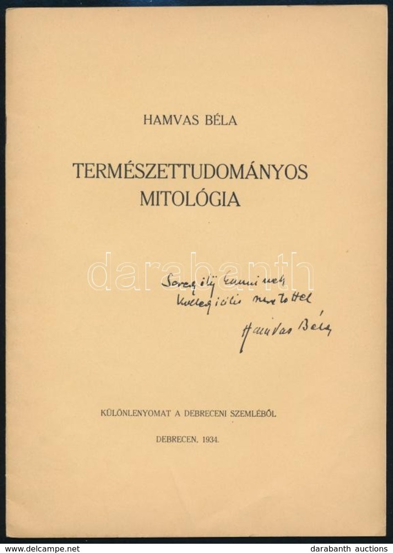 Hamvas Béla: Természettudományi Mitológia. Különlenyomat A Debreceni Szemléb?l. Debrecen, 1934, Városi Nyomda, 10 P. Kia - Non Classificati