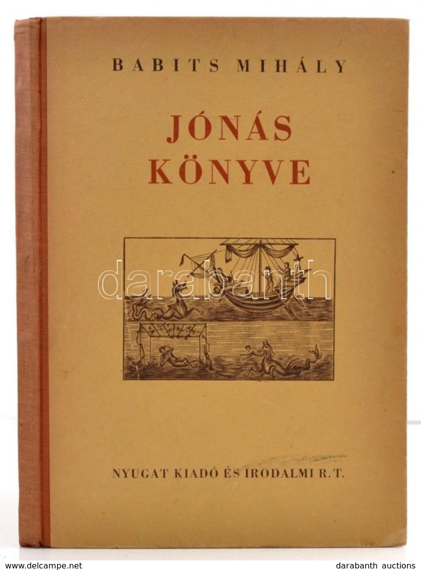 Babits Mihály: Jónás Könyve. Bp.,(1941), Nyugat Kiadó és Irodalmi Rt., 20 Sztl. Lev. Második Kiadás. Kiadói Félvászon-kö - Unclassified