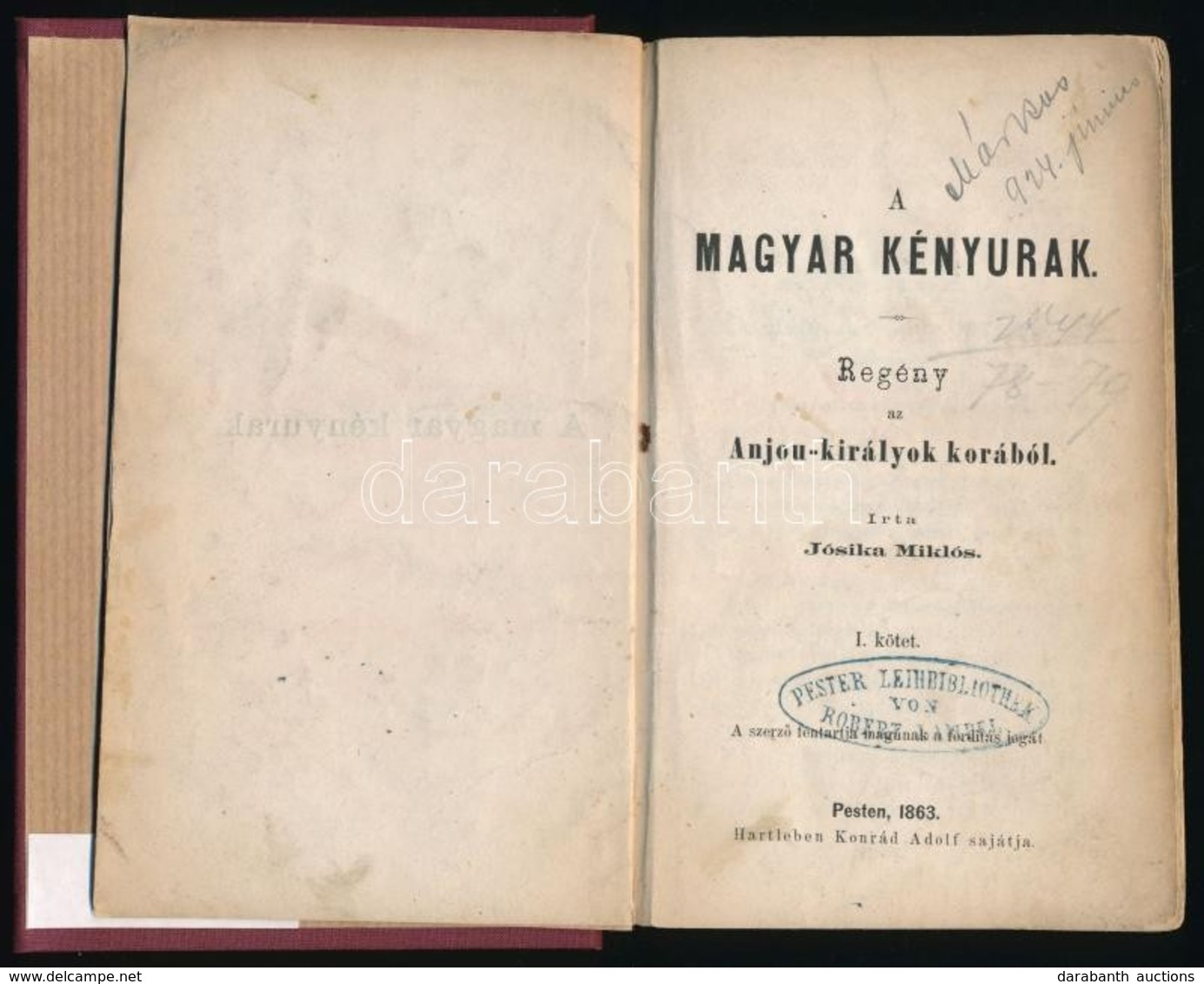 Jósika Miklós: A Magyar Kényurak. I-IV. Kötet. (Két Kötetben.) Pest, 1863, Hartleben Konrád Adolf. 
Els? Kiadás. Átkötöt - Non Classificati