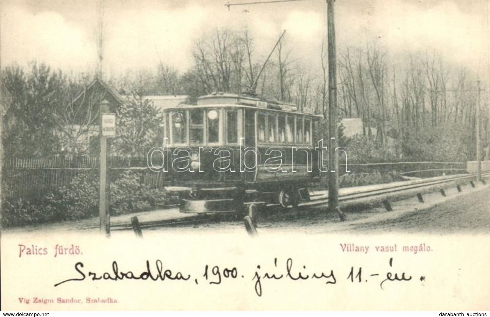 ** T2 Palicsfürd?, Palic, Palitsch; Villany Vasút Megálló Villamossal. Víg Zsigmond Sándor Kiadása / Tram Stop + Ex Leo  - Non Classificati