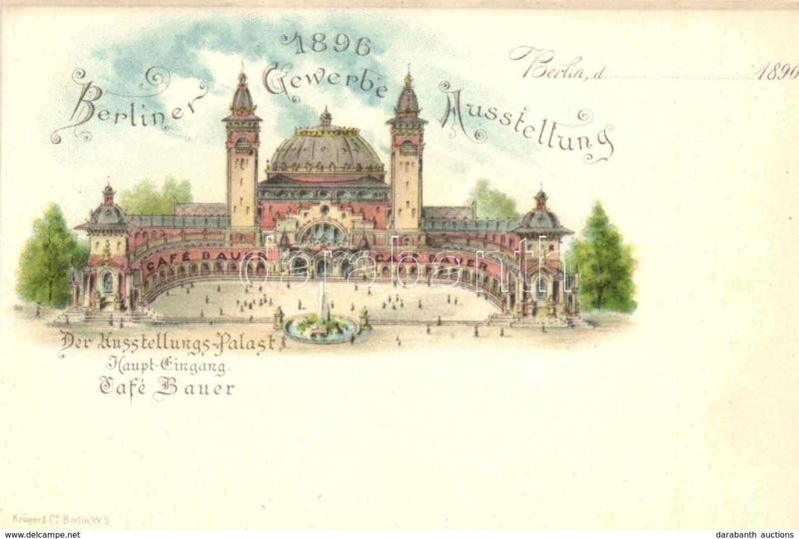 ** T1 1896 Berlin, Berliner Gewerbe Ausstellung, Der Ausstellungs-Palast, Cafe Bauer. Krüger & Co. / Great Industrial Ex - Non Classificati