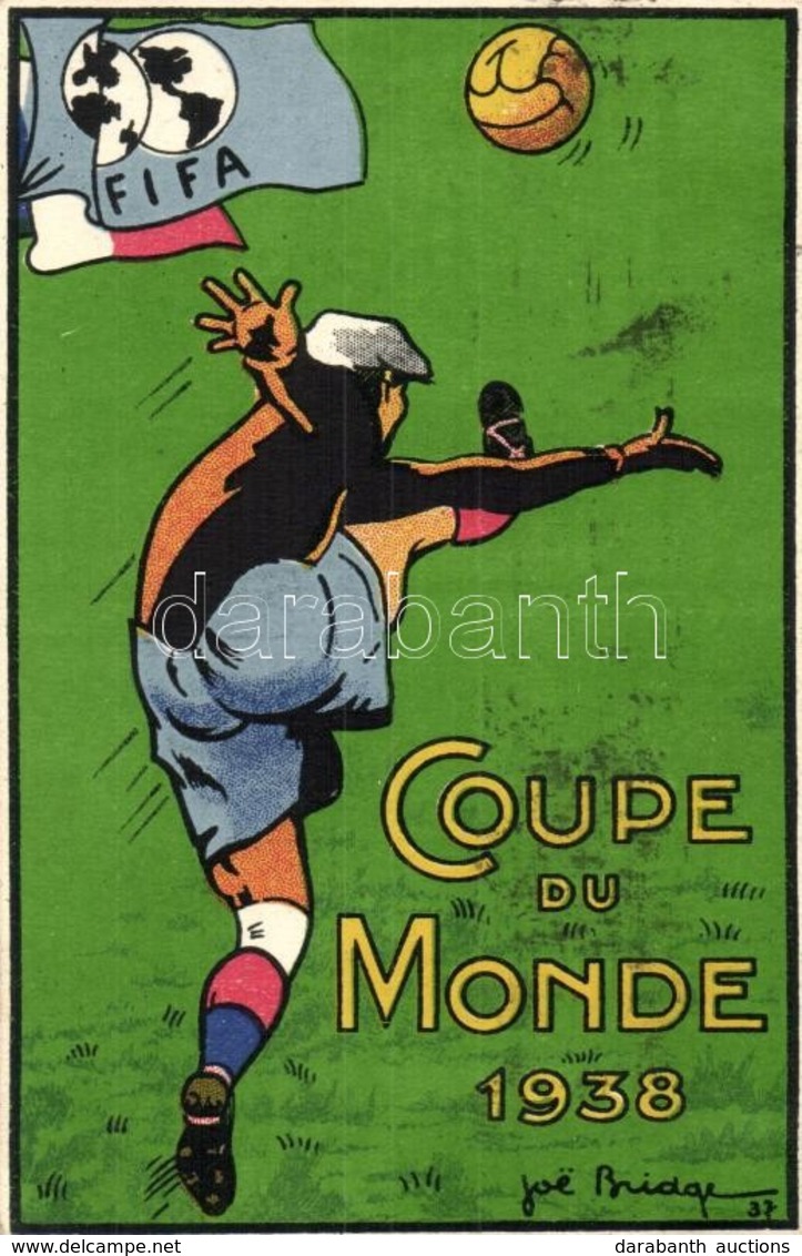 T2/T3 1938 Coupe Du Monde. Labdarúgó Világbajnokság Reklámlapja. Hátoldalon Az Ezüstérmes Magyar Csapat Aláírásai / FIFA - Non Classificati