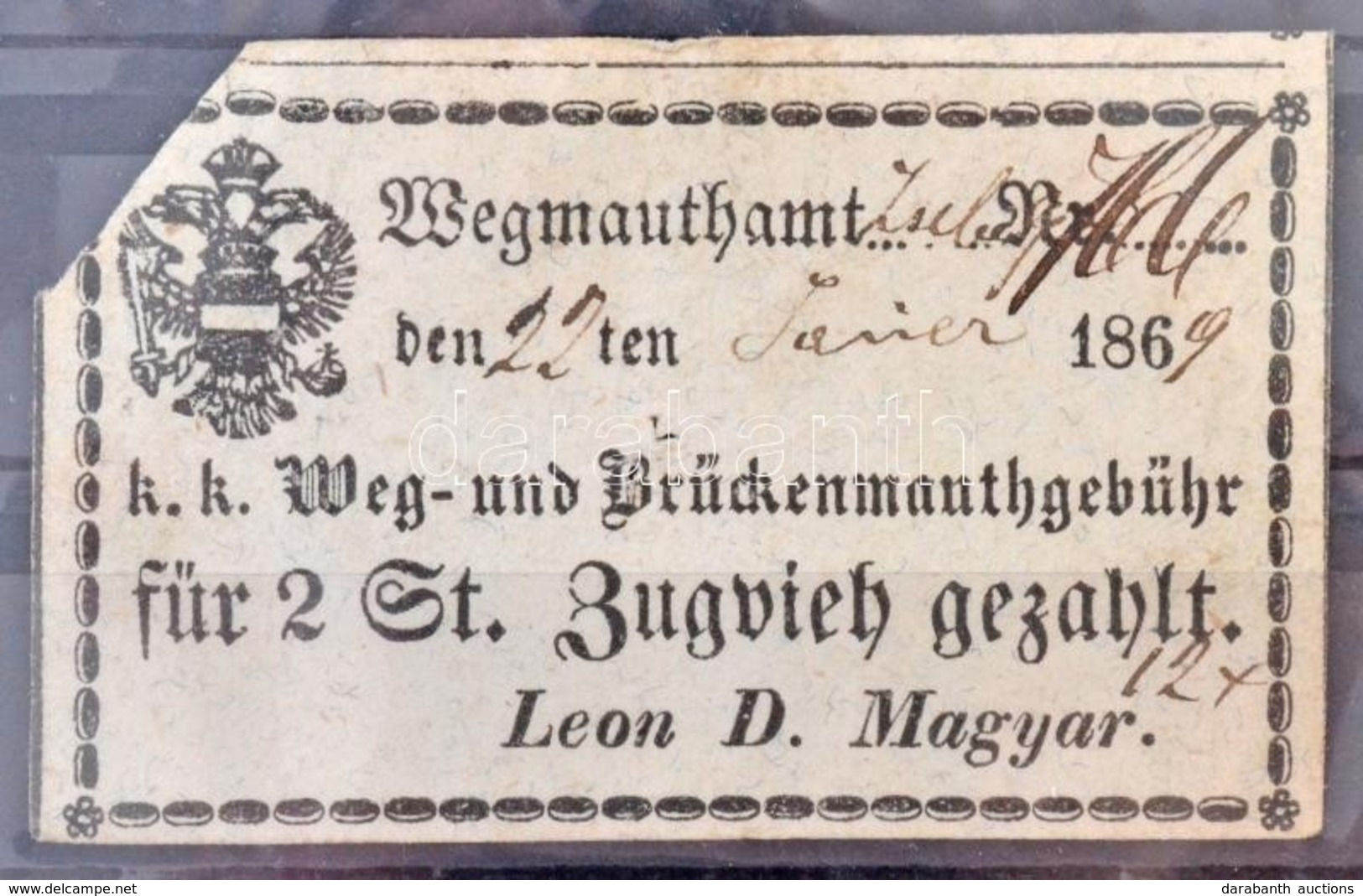 Osztrák-Magyar Monarchia / Temesvár 1869. 'k.k. Weg- Und Brückenmanthgebür', 'Leon D. Magyar' T:II- Sarokhiány / Austro- - Non Classificati