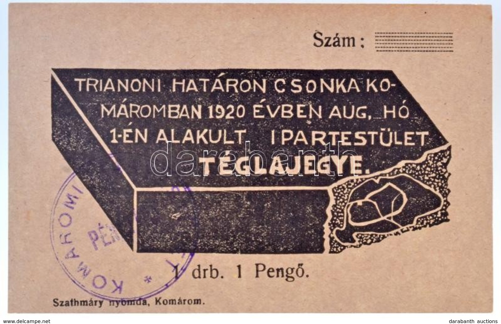 ~1920. 'Trianoni Határon Csonka Komáromban 1920. évben Augusztus Hó 1-én Alakult Ipartestület Téglajegye' 1P-r?l Bélyegz - Non Classificati