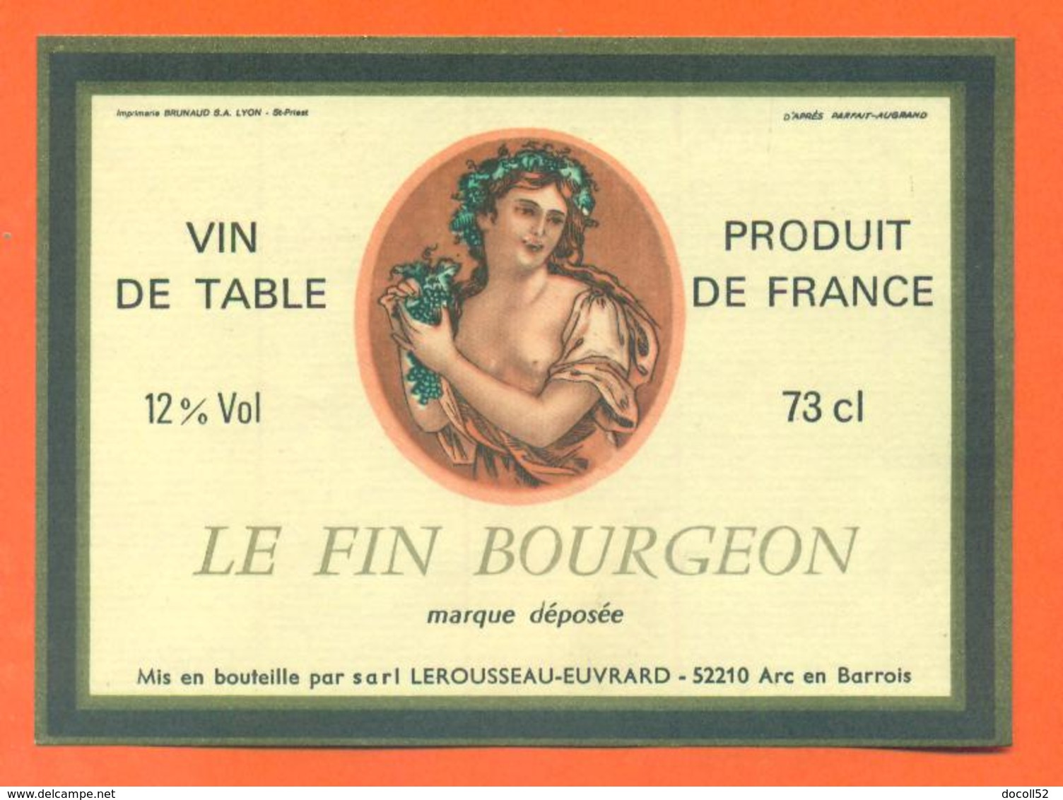 étiquette Ancienne Vin De Table Le Fin Bourgeon Lerousseau Euvrard à Arc En Barrois - 12 ° - 73 Cl - Roséwijn