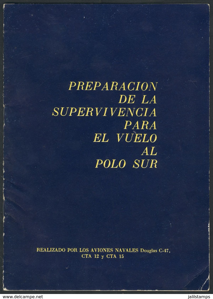 78 ANTARCTICA: Antarctic Flight Brochure "Preparación De La Supervivencia Para El Vuelo - Sonstige & Ohne Zuordnung