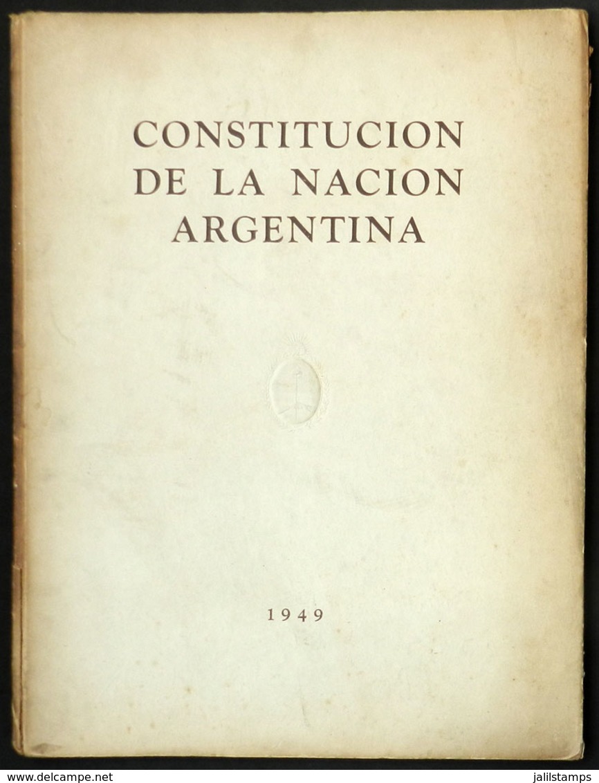 479 ARGENTINA: Argentine Constitution (1949), Peronist Constitution, Edited By The Subsec - Sonstige & Ohne Zuordnung