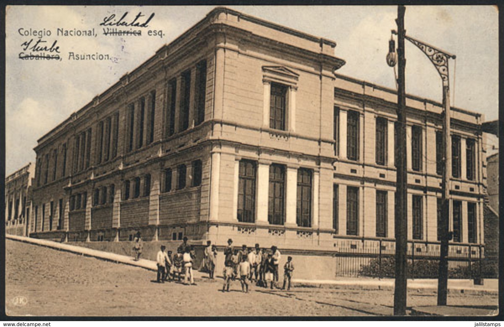 1385 PARAGUAY: ASUNCIÓN: Colegio Nacional School, Corner Of Libertad And Iturbe Streets, U - Paraguay