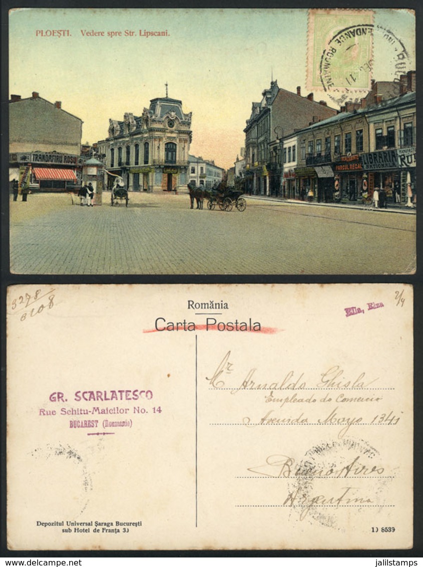 1450 ROMANIA: PLOESTI: Lipscani Street, Sent To Buenos Aires In 1911, VF - Roemenië