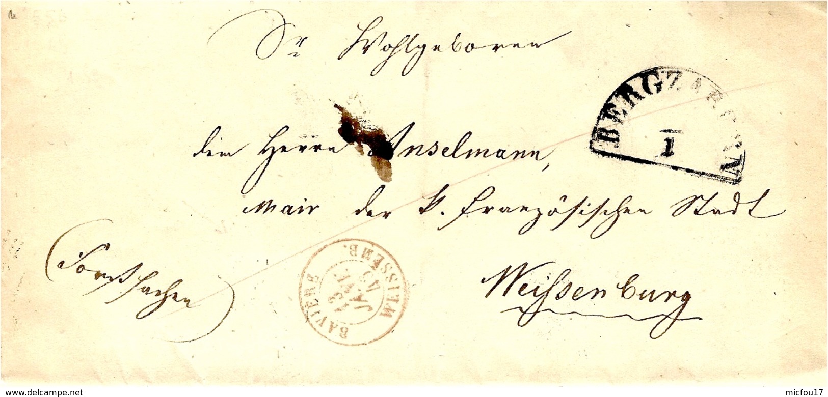 1845- Letter From BERGZARBEN  To Weissenburg  5 France )   +  French Entr. Red  BAVIERE  / WISSEMB. - Vorphilatelie