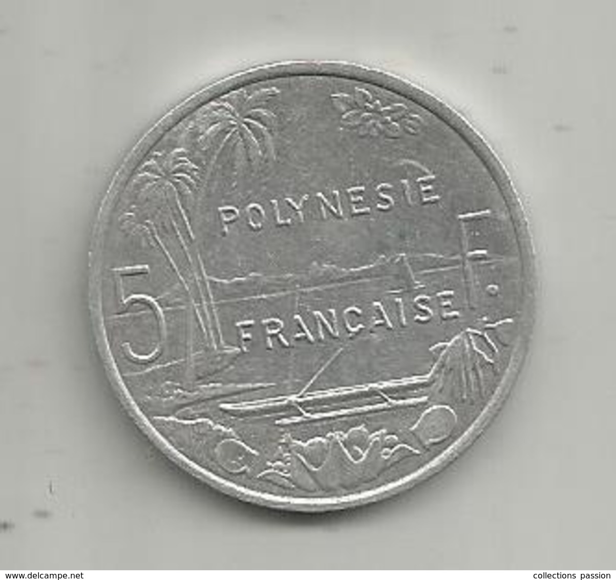 Monnaie , POLYNESIE FRANCAISE , 2008 , 5 F , 2 Scans - Polynésie Française