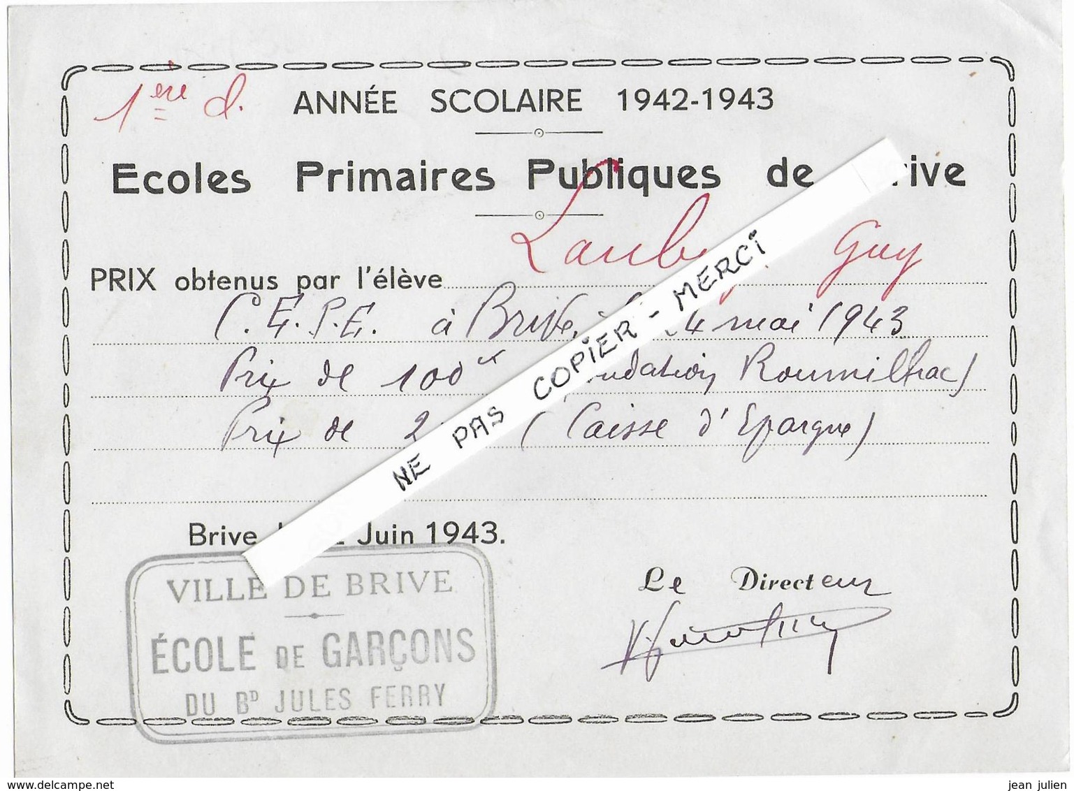 19 - BRIVE - Ecole De Garçons Jules FERRY  -  Distribution Prix - 1943 - Diplômes & Bulletins Scolaires
