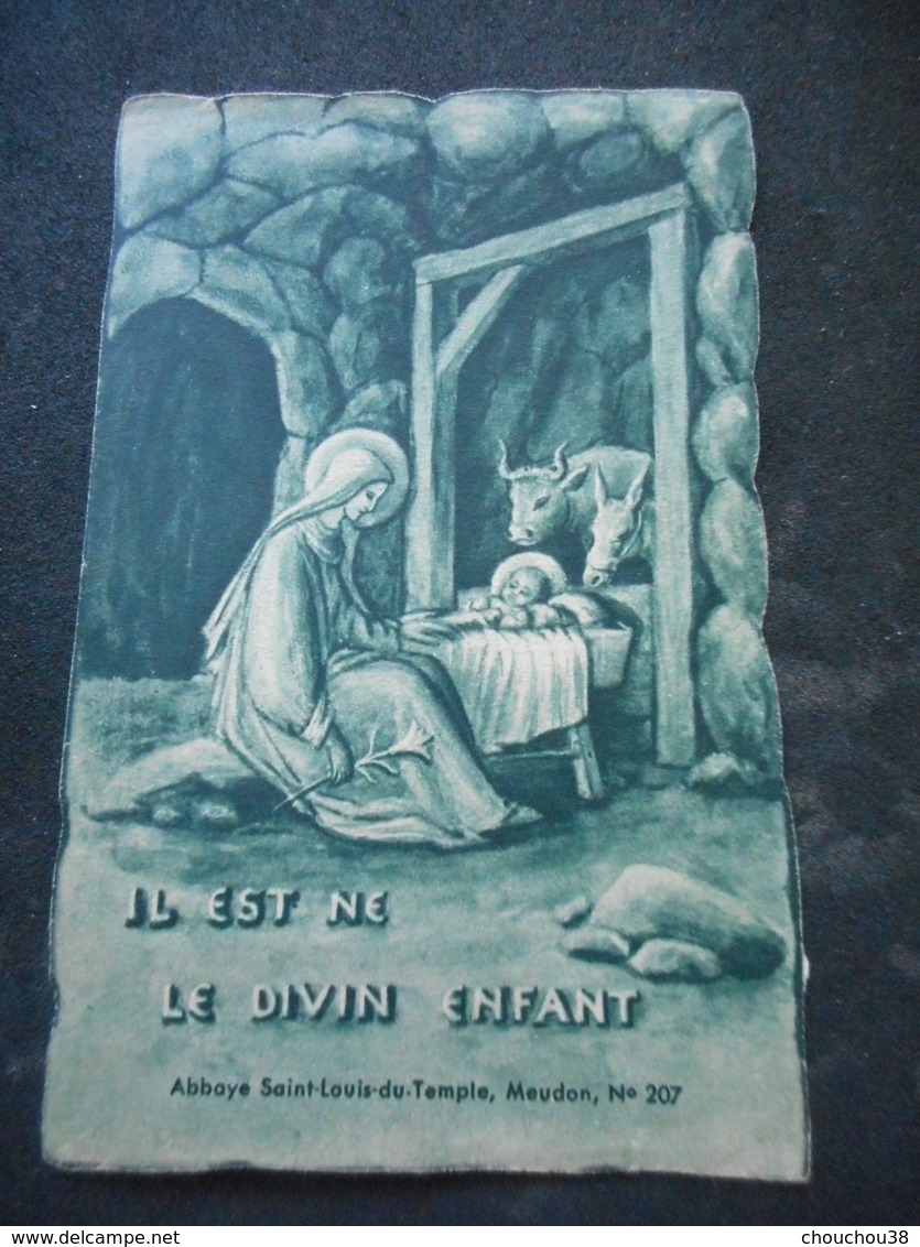 IMAGE PIEUSE "Il Est Né Le Diivin Enfant" - Abbaye St Louis Du Temple MEUDON - Religion & Esotérisme