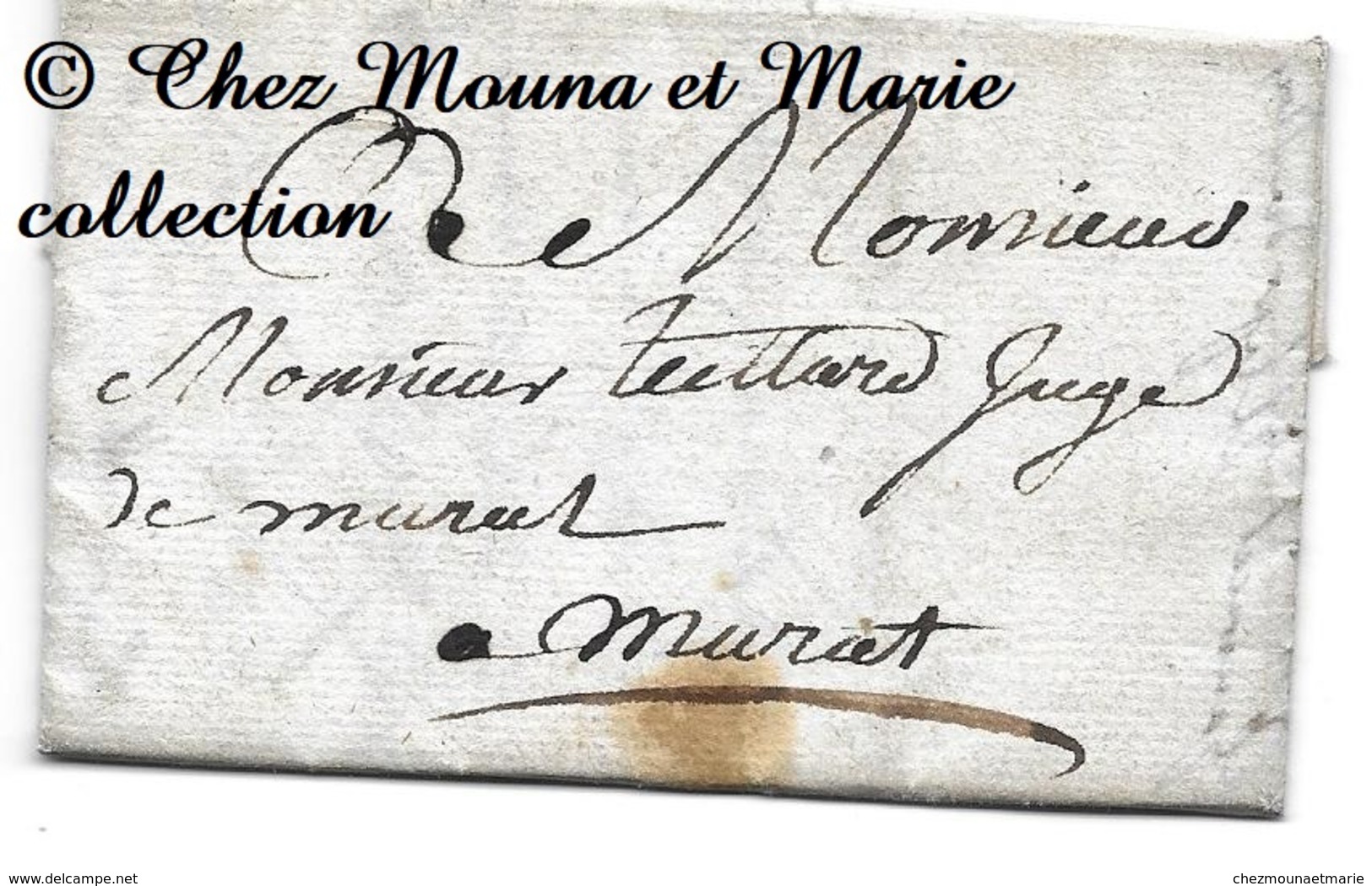 MURAT 1790 - TEILLARD JUGE - CACHET CIRE AVEC TETE - CANTAL - LETTRE MISSIVE LAC - 1701-1800: Précurseurs XVIII