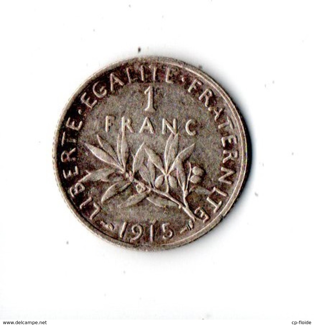 FRANCE . 1 FRANC SEMEUSE . 1915 . ARGENT - Réf. N°18B - - Sonstige & Ohne Zuordnung