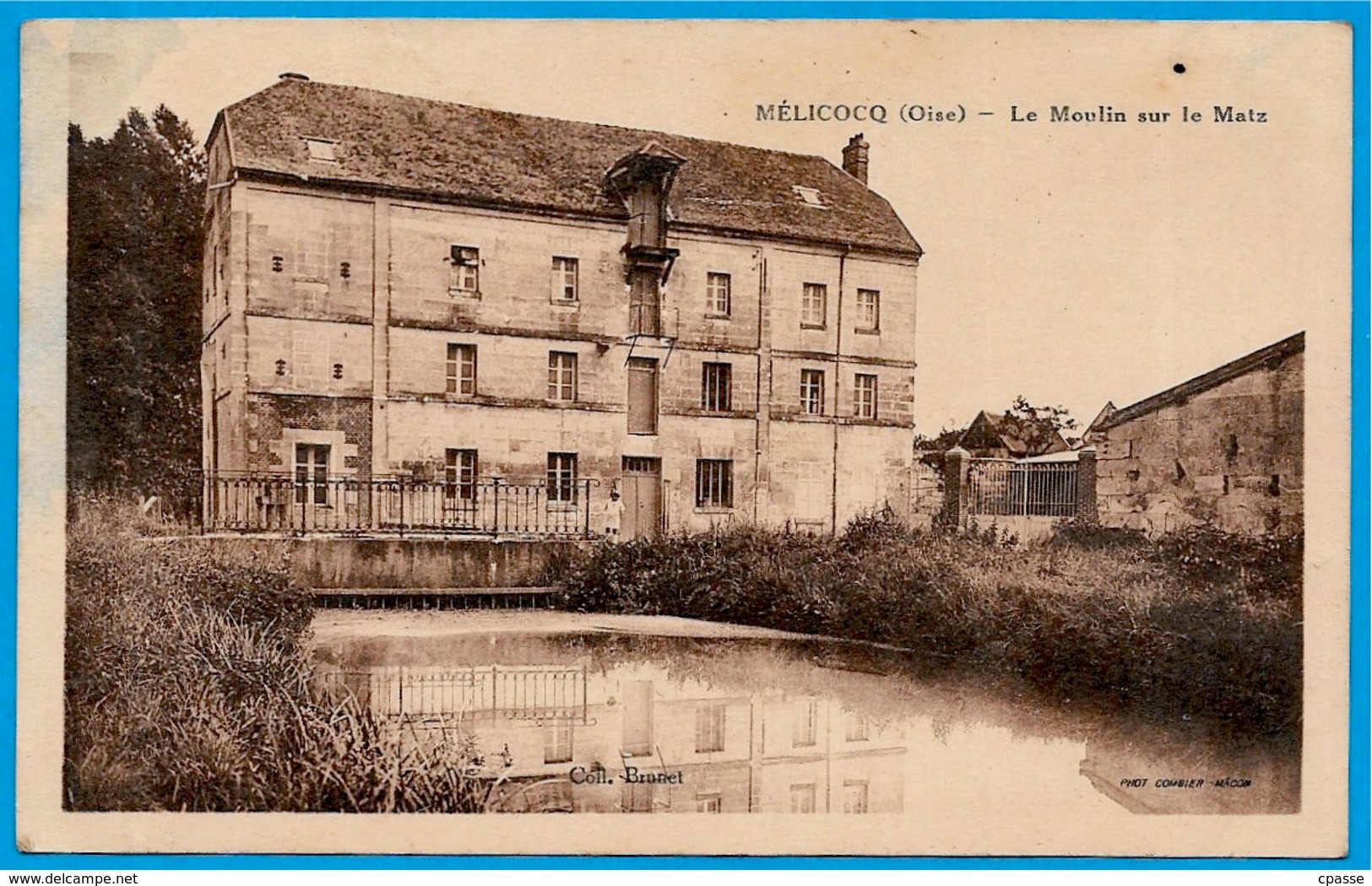 CPA (Environs De Compiègne) 60 MELICOCQ Oise - Le MOULIN Sur Le Matz ° Coll. Brunet - Autres & Non Classés