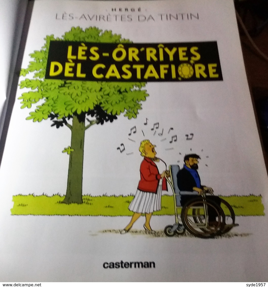 : Les Aventures De Tintin En Wallon Tiré à 5000 Ex.- Lès-ôr'rîyes Dèl Castafiore (numéroté 2772) - Tintin